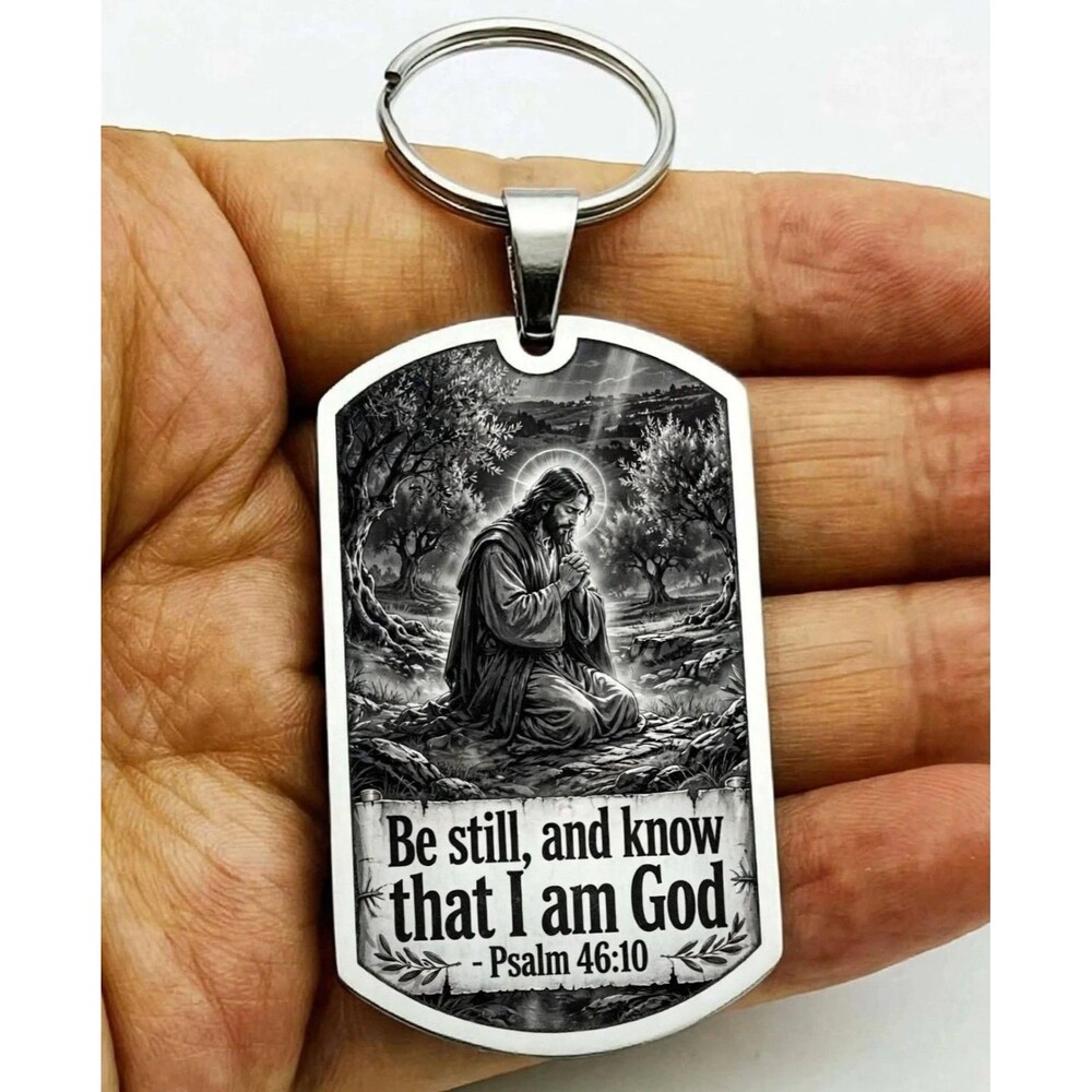 Psalm 46 : 10 God Lord Jesus Christ Stainless Keychain Reminder Faith Bless